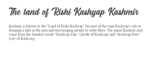 The land of Rishi Kashyap - Kashmir info